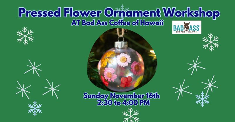 Pressed Flower Ornament Workshop Pressed Flower Ornament Workshop