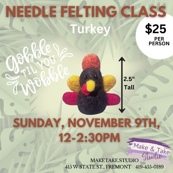 Needle Felting Turkey Needle Felting Turkey