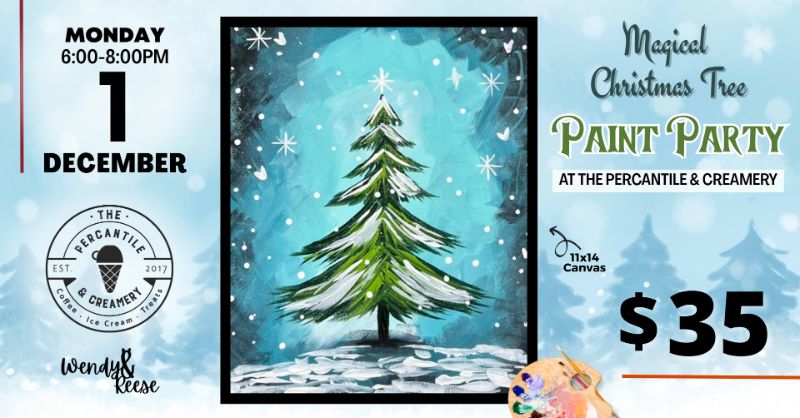 Magical Christmas Tree Paint Party at The Percantile & Creamery Magical Christmas Tree Paint Party at The Percantile & Creamery