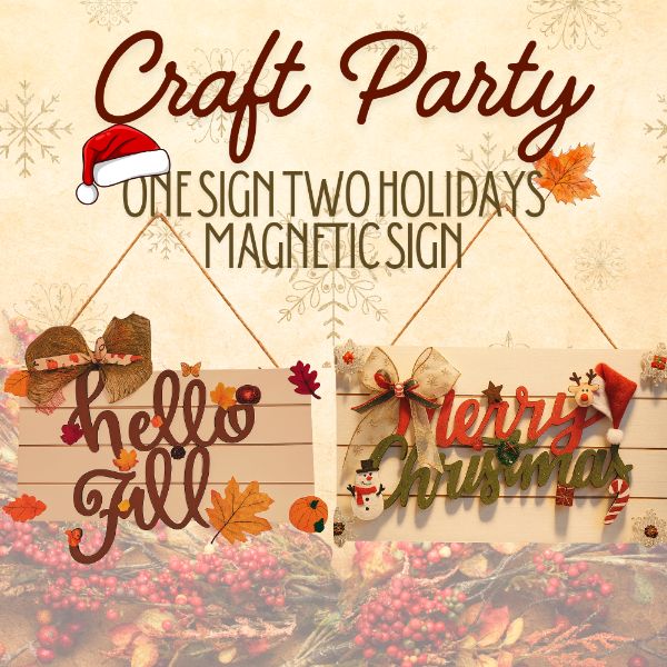 Craft Party! One Sign Two Holidays, Magnetic Sign