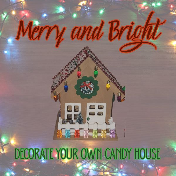 Merry and Bright! Decorate Your Own Candy House