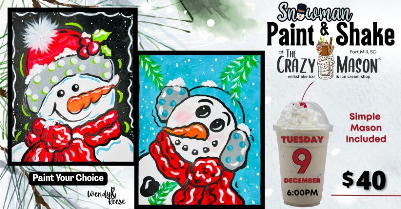 Snowman Paint & Shake at The Crazy Mason Fort Mill