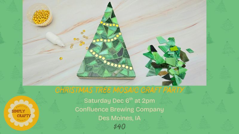 12/6 Christmas Tree Mosaic Craft Party at Confluence
