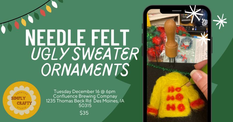 12/16 Needle Felted Ugly Sweater Ornamant