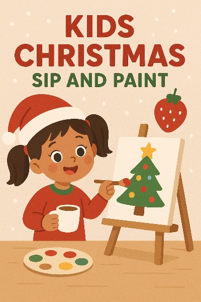 Kids’ Christmas Sip & Paint Kids’ Christmas Sip & Paint