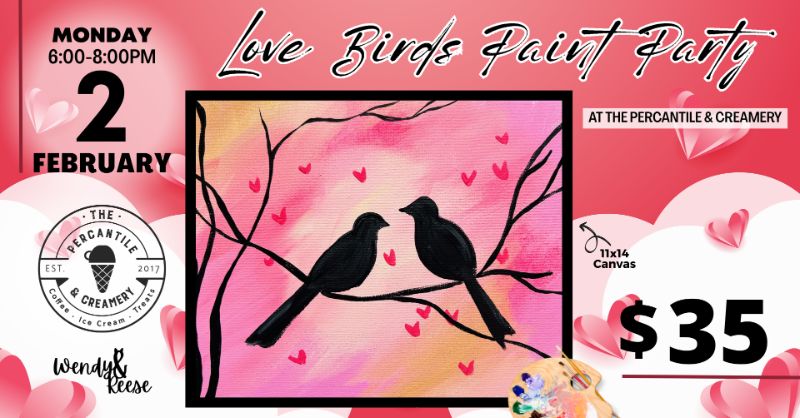 Love Birds Paint Party at The Percantile & Creamery