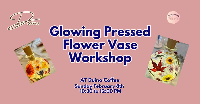 Brunch & Glowing Pressed Flower Vase Workshop