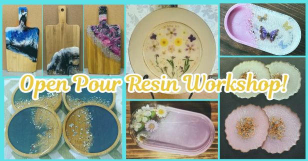 Open Pour Resin Workshop!