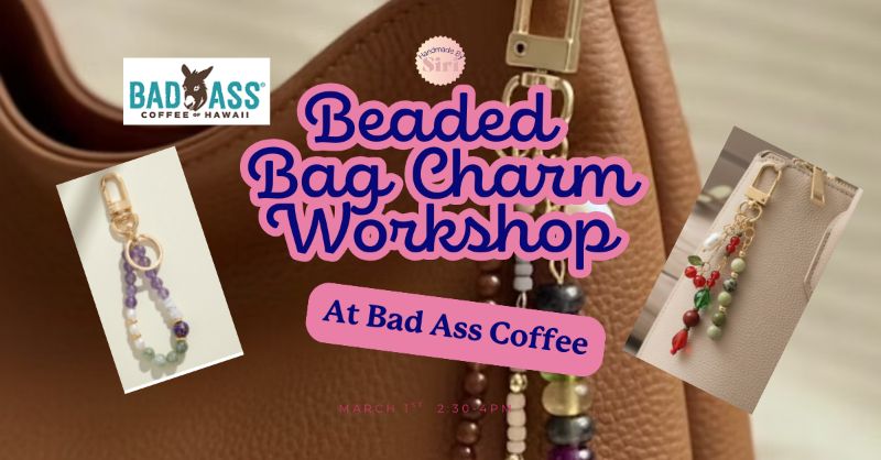 Beaded Bag Charm Workshop