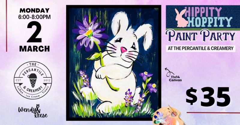 Hippity Hoppity Paint Party at The Percantile & Creamery Hippity Hoppity Paint Party at The Percantile & Creamery