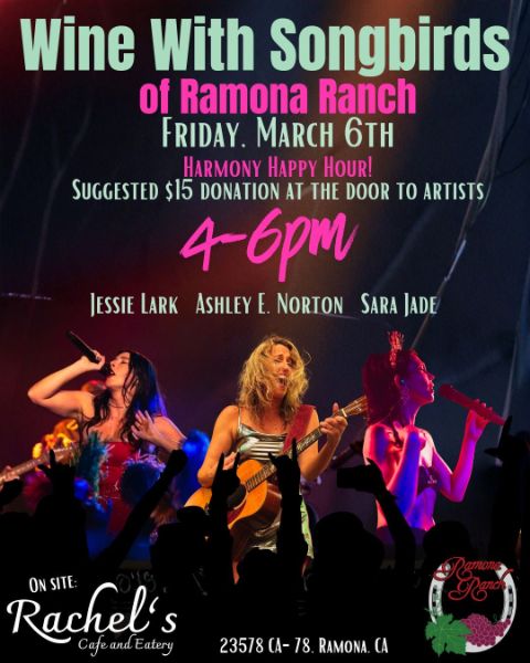 Wine With Our Songbirds - Friday, March 6th • 4–6pm Wine With Our Songbirds - Friday, March 6th • 4–6pm