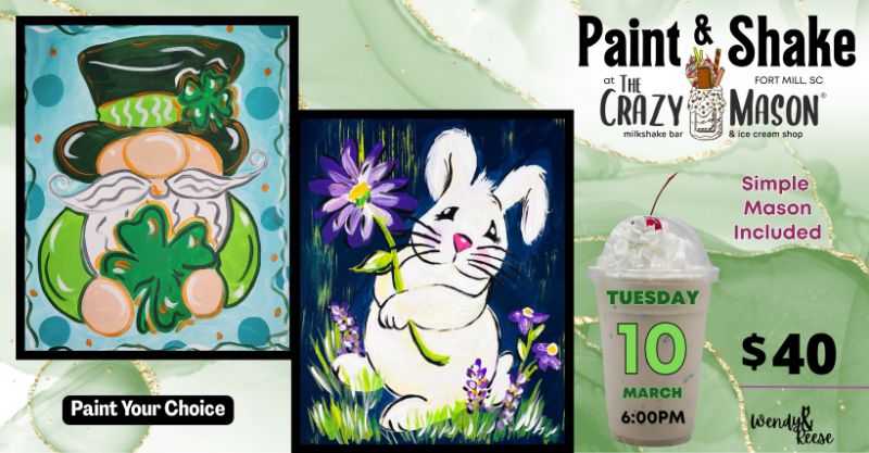 March Paint & Shake at The Crazy Mason Fort Mill March Paint & Shake at The Crazy Mason Fort Mill
