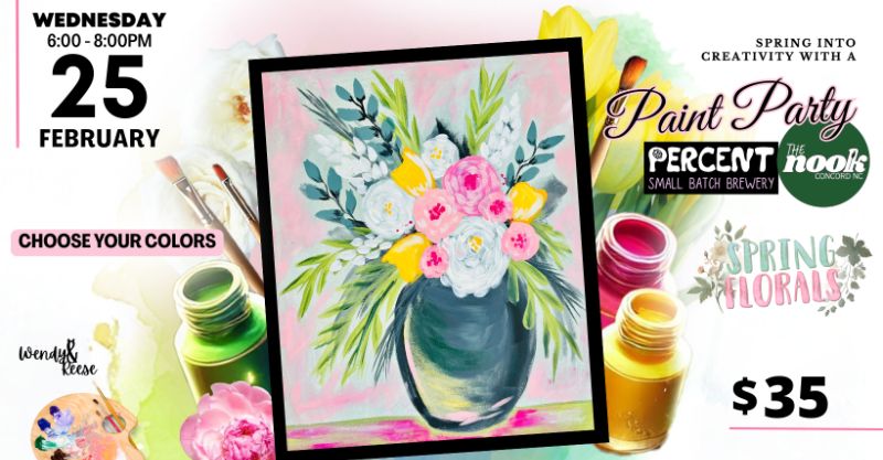 Spring Florals Paint Party at Percent - The Nook Concord Spring Florals Paint Party at Percent - The Nook Concord