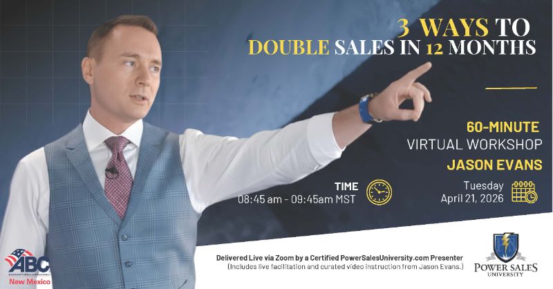 Power Sales University: 3 Ways to Double Sales in 12 Months