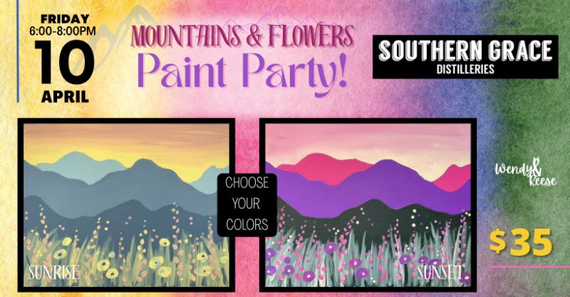Mountains & Flowers Paint Party at Southern Grace Distilleries