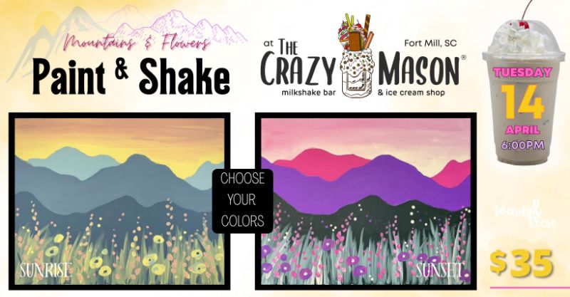Mountains & Flowers Paint & Shake at The Crazy Mason Fort Mill