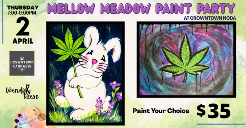 Mellow Meadow Paint Party at Crowntown Cannabis NoDa