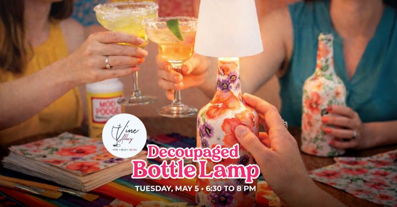 Make Your Own Decoupaged Bottle Lamp - Craft & Sip Make Your Own Decoupaged Bottle Lamp - Craft & Sip