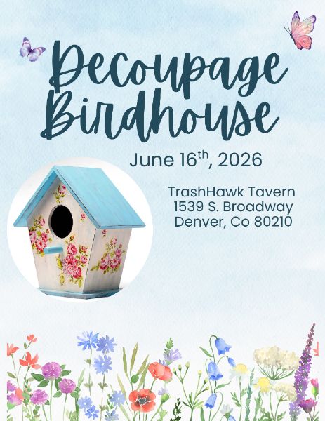 Decoupage Birdhouse at TrashHawk Tavern