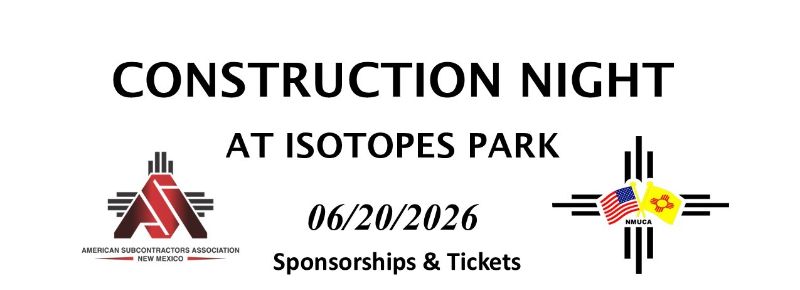 NMUCA & ASANM CONSTRUCTION NIGHT AT ISOTOPES PARK
