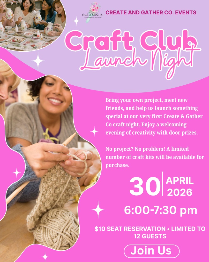 Create & Gather Craft Club Launch