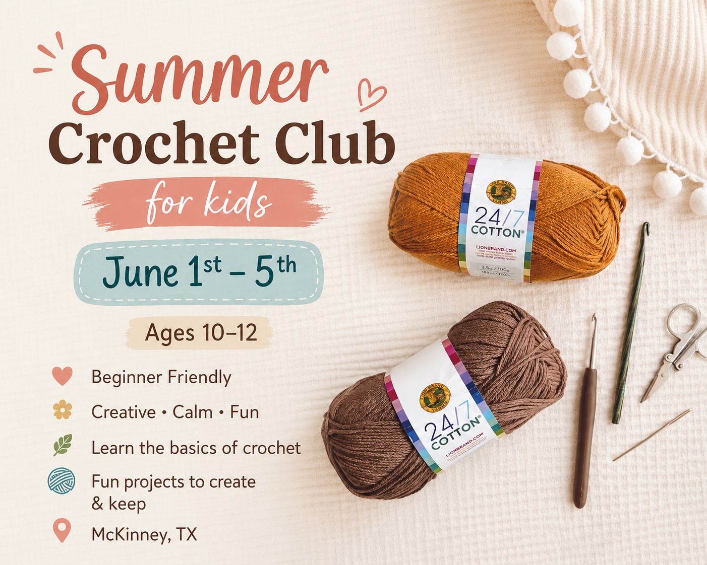 Summer Crochet Club for Kids June1st- 5th for ages 10-12