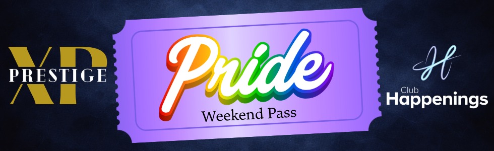 Pride Weekend Pass @ Club Happenings Pride Weekend Pass @ Club Happenings