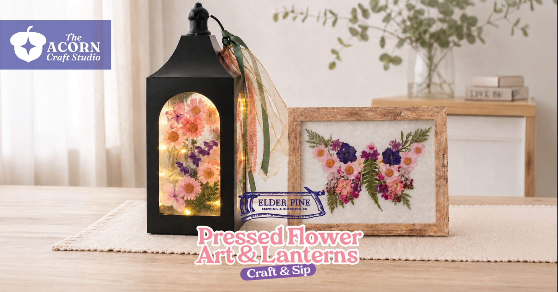Pressed Flower Lantern OR Framed Flower Art - Craft & Sip Pressed Flower Lantern OR Framed Flower Art - Craft & Sip