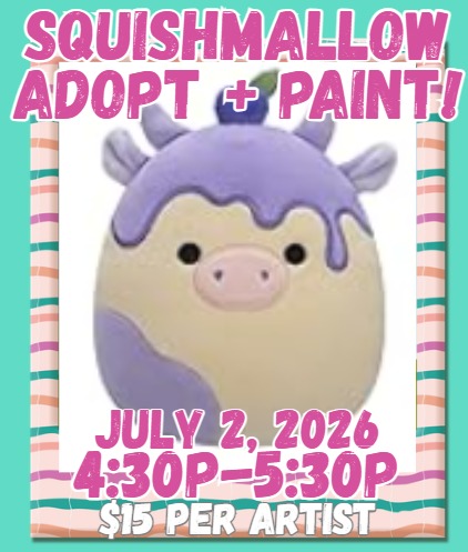 Squishmallow Adopt + Paint!