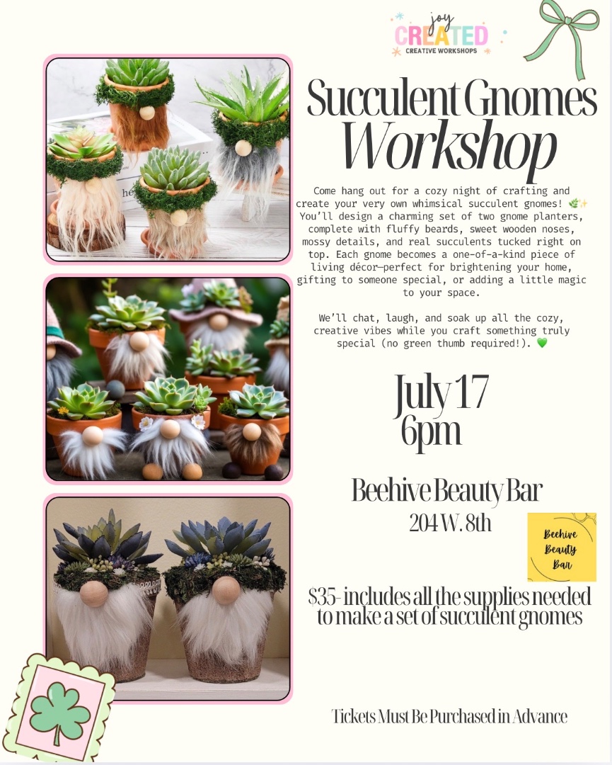 Succulent Gnomes @ Beehive Beauty Bar
