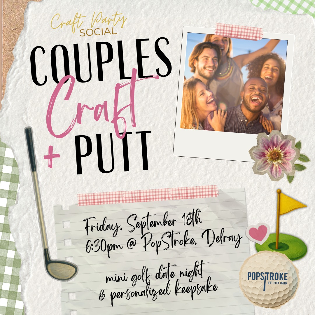 Craft & Putt Date Night at PopStroke, Delray