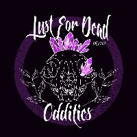 Lust For Dead Oddities