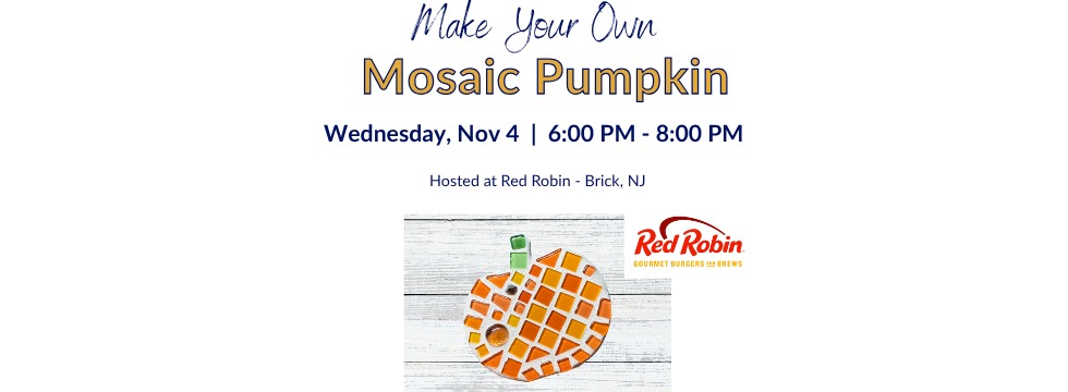 Make Your Own Mosaic Pumpkin at Red Robin, Brick NJ Make Your Own Mosaic Pumpkin at Red Robin, Brick NJ