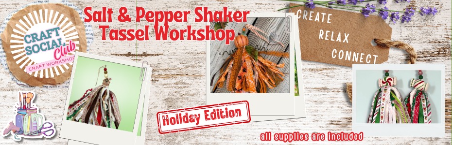 Salt & Pepper Shaker Tassel Workshop