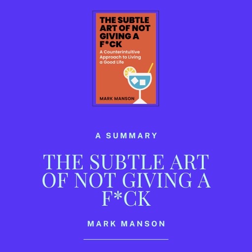 The Subtle Art of not Giving a F*ck