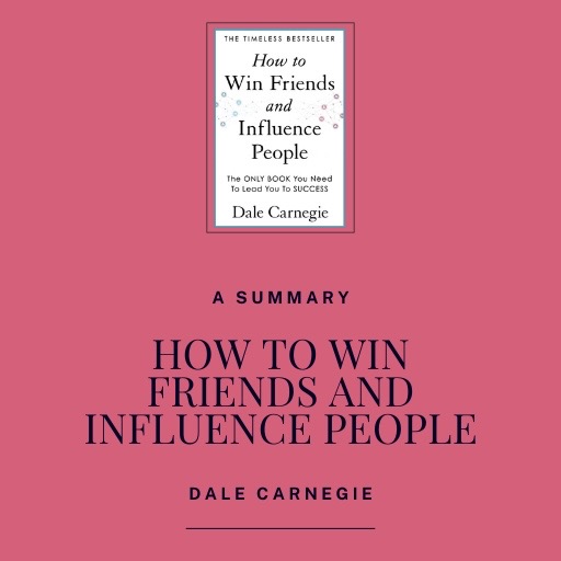 How to Win Friends and Influence People