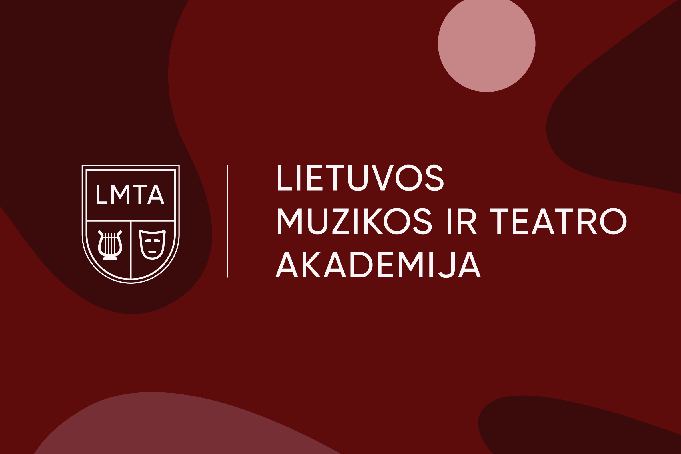 Lithuanian Academy of Music and Theatre (LMTA)