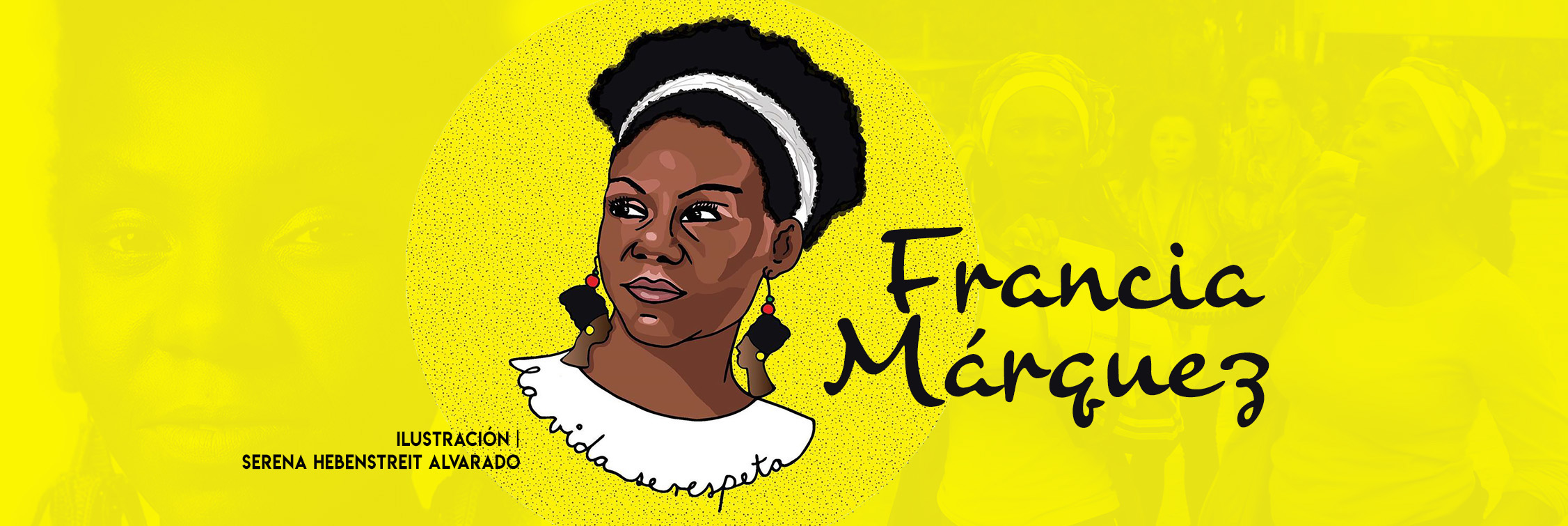 Francia Márquez, la afrocolombiana más influyente del mundo