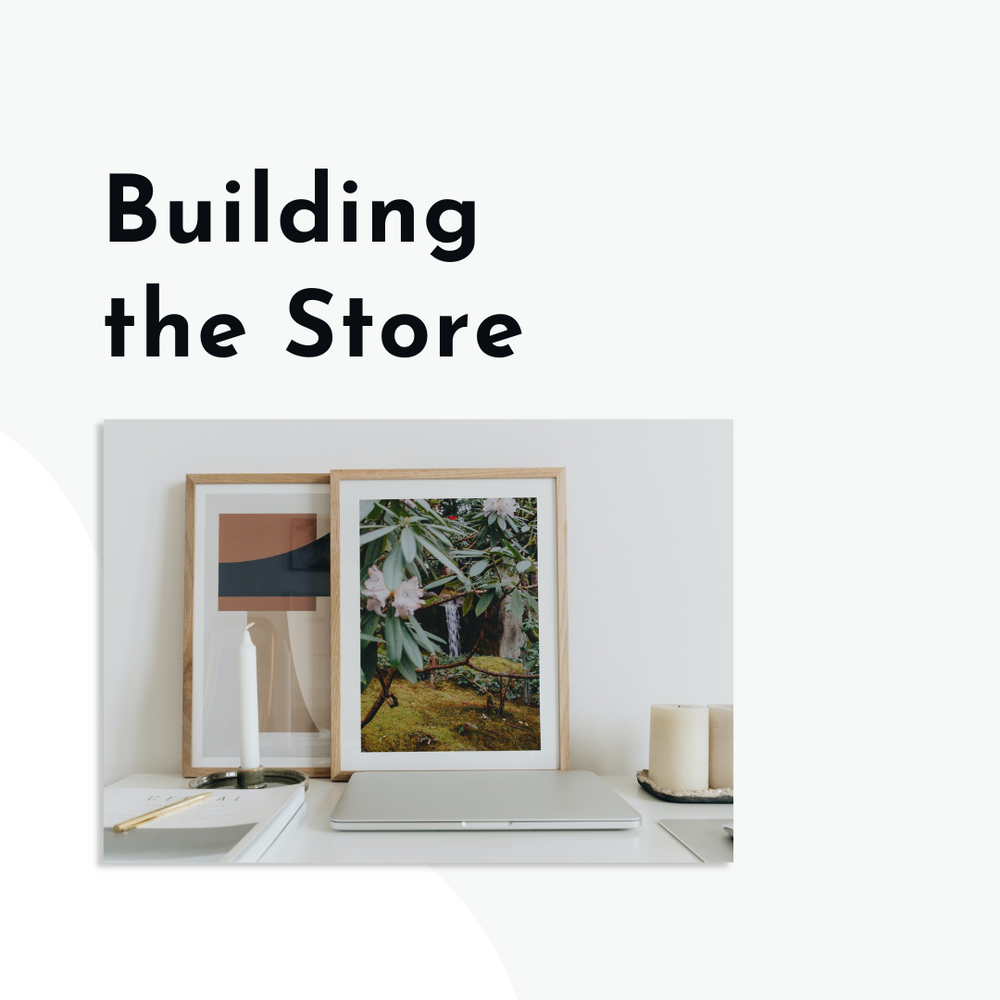 Building the Store