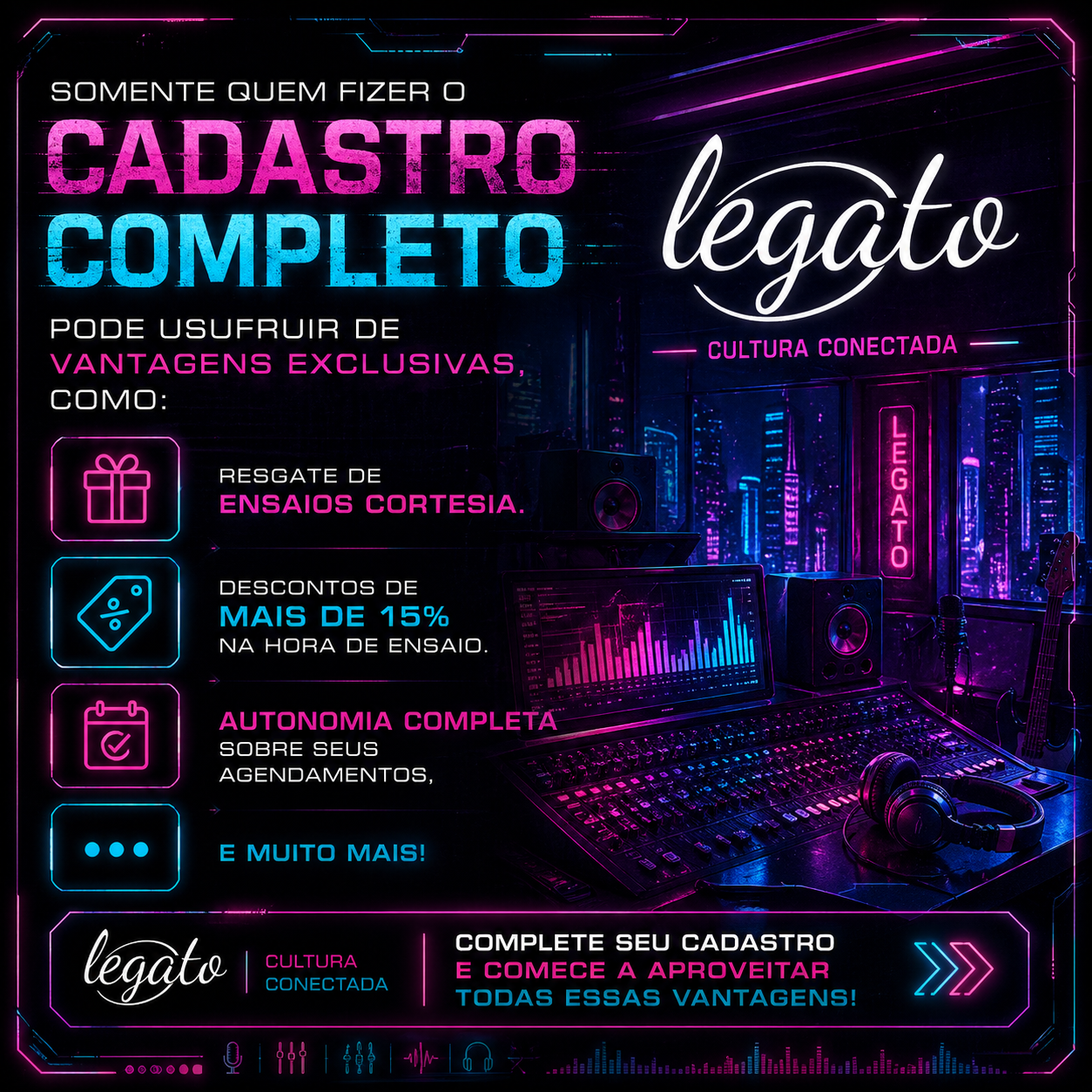 Somente quem fizer o cadastro completo pode usufruir de vantagens exclusivas