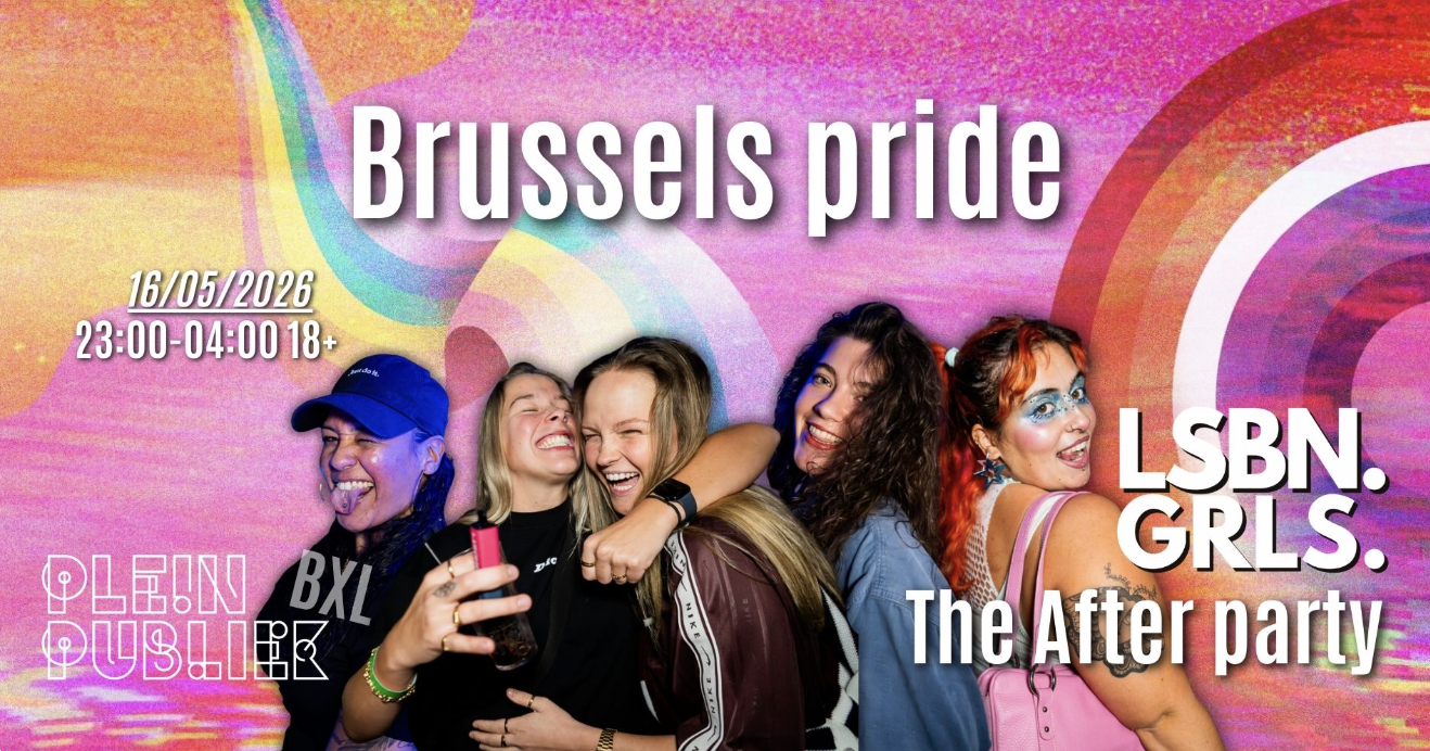 LSBN. GRLS. Brussels Pride The After Party