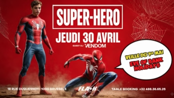 FLASH ⚡ SUPER-HERO ⚡ VEILLE DE JOUR FERIE - 30/04
