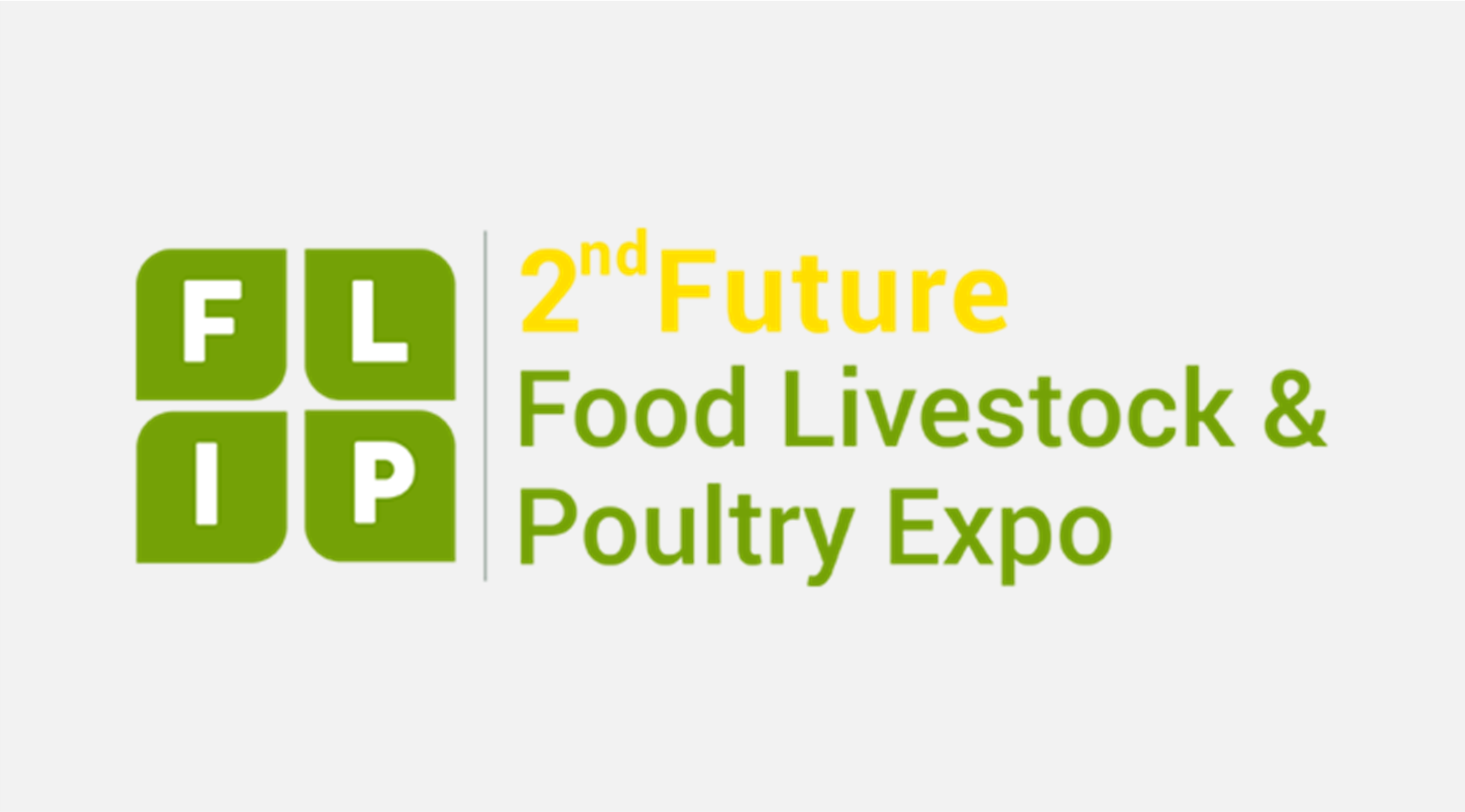 Future Food Livestock and Poultry Expo (FLIP) 
