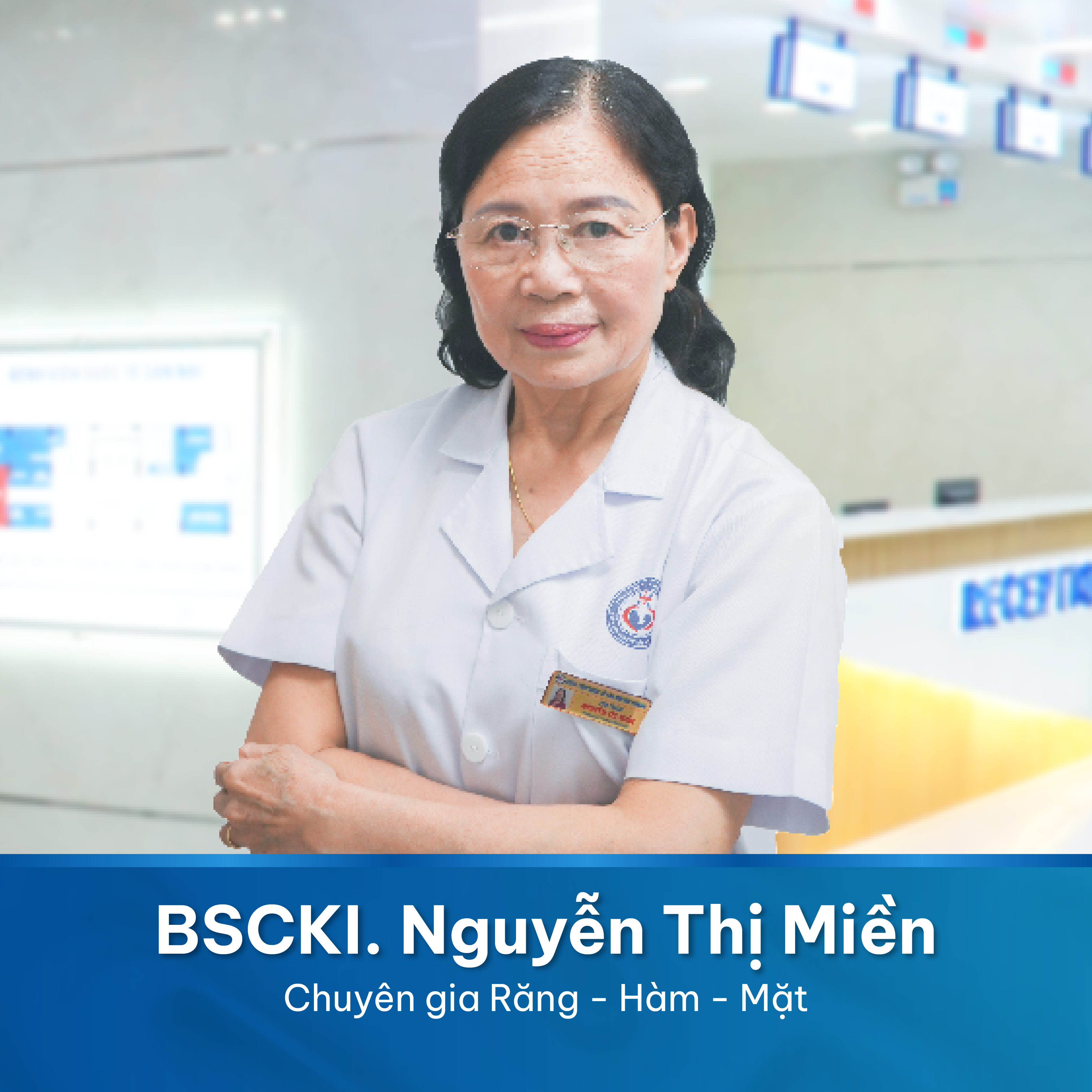 BSCKI TRƯỞNG KHOA RĂNG - HÀM - MẶT NGUYỄN THỊ MIỀN