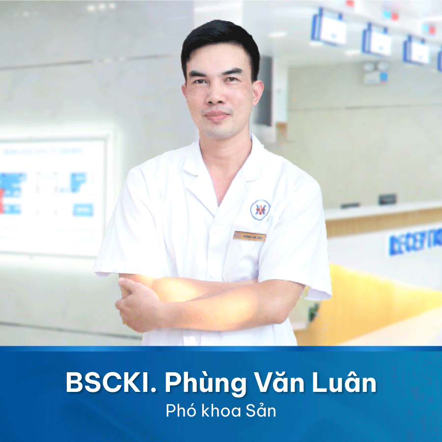 BSCK I Phó khoa Sản PHÙNG VĂN LUÂN