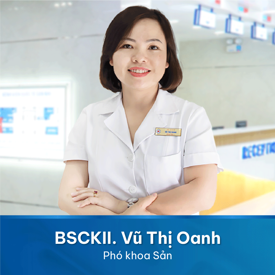 BSCKII Phó khoa Sản VŨ THỊ OANH