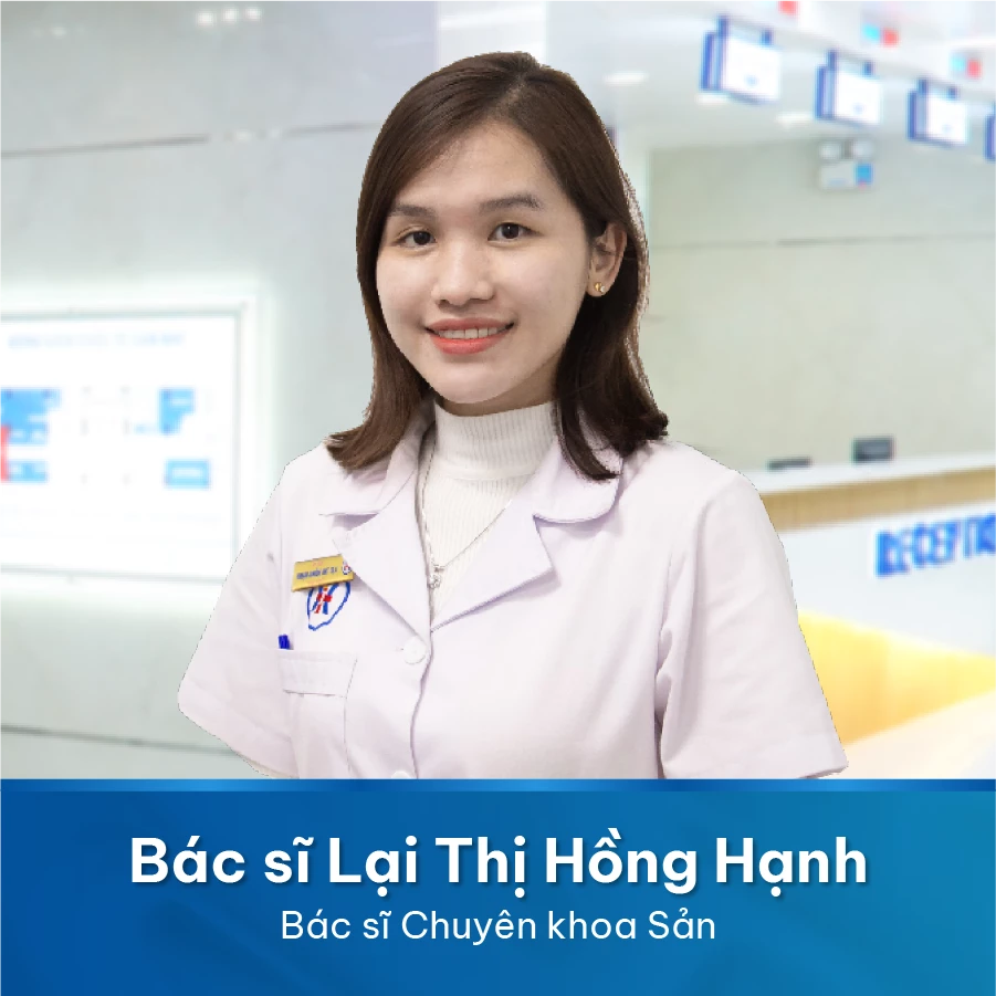 BÁC SĨ BÁC SĨ LẠI THỊ HỒNG HẠNH