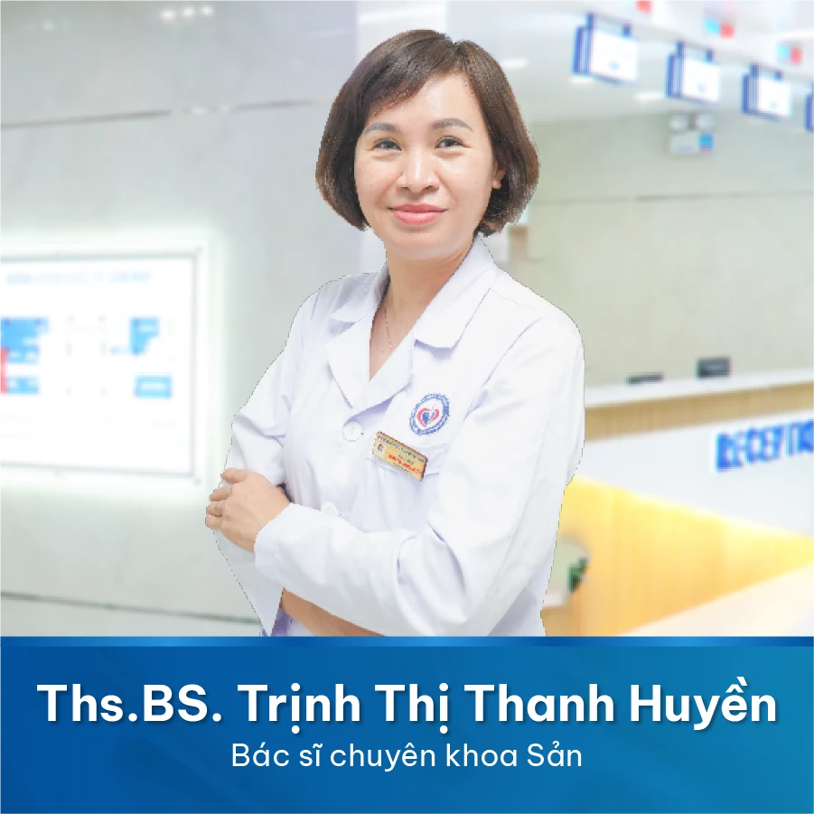 THẠC SĨ, BÁC SĨ KHOA SẢN TRỊNH T. THANH HUYỀN
