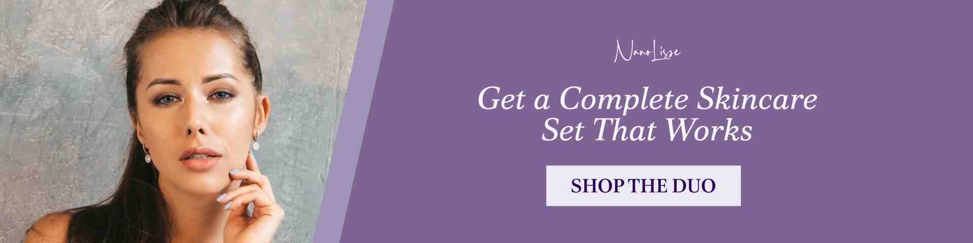 Get a Complete Skincare Set for Women That Truly Works Promotional banner for a skincare set for women featuring a model with clear, glowing skin and a call-to-action button reading “Shop the Duo,” highlighting a complete skincare set designed to work together for effective, balanced results.