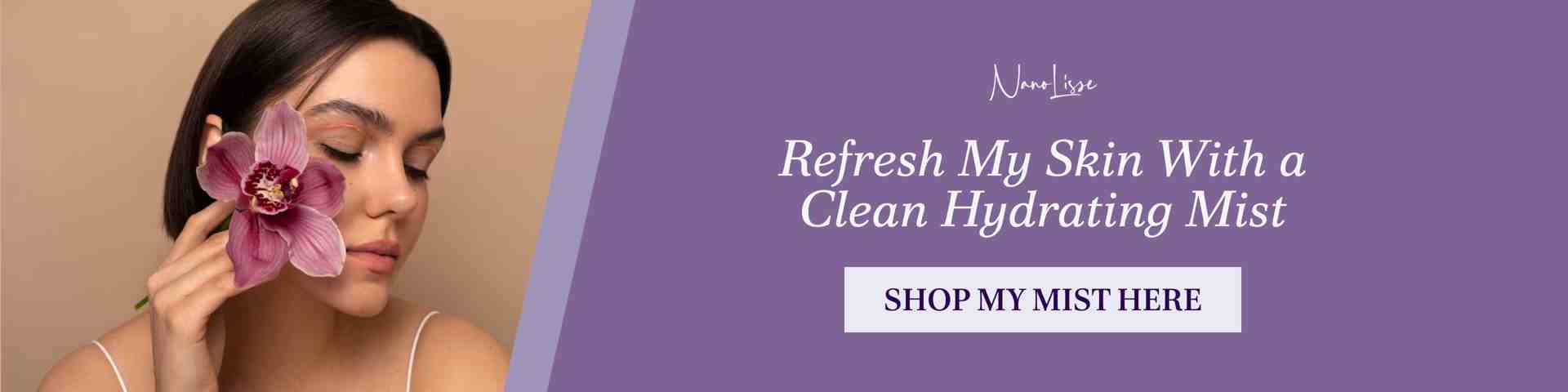 Woman with clear glowing skin holding a flower, promoting a clean hydrating face mist with a call-to-action to shop a gentle, fragrance-free facial mist for daily skin refresh and hydration.